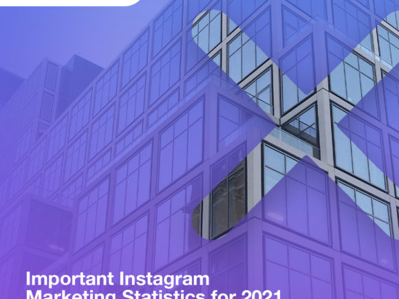 Important Instagram Marketing Statistics for 2021 That Your Business Needs to Know