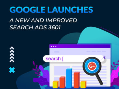 Google Launches a New and Improved Search Ads 360