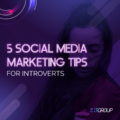 5 Social Media Marketing Success Tips for Introverts