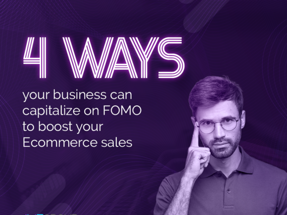 4 Ways Your Business Can Capitalize on FOMO to Boost Your Ecommerce Sales