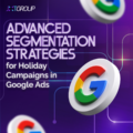 Advanced Segmentation Strategies for Holiday Campaigns in Google Ads