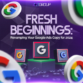 Fresh Beginnings: Revamping Your Google Ads Copy for 2024